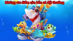 Bắn Cá Đổi Thưởng