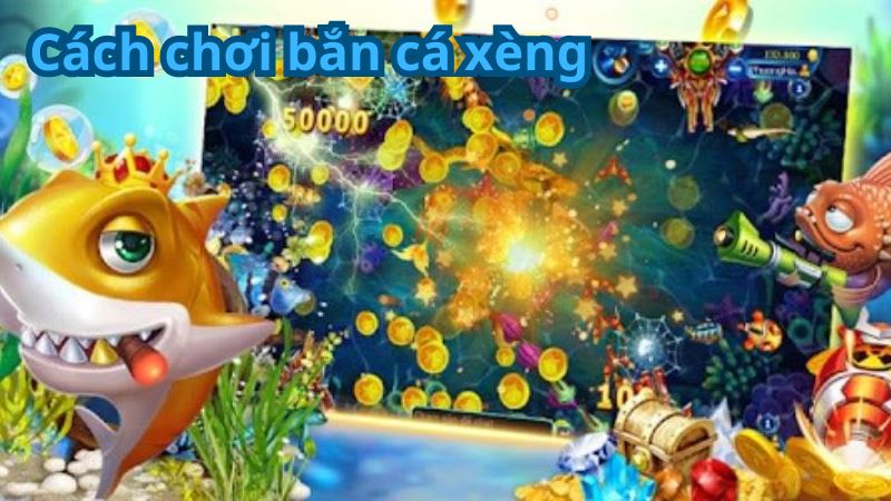 Ý nghĩa của từ khóa "bắn cá xèng"