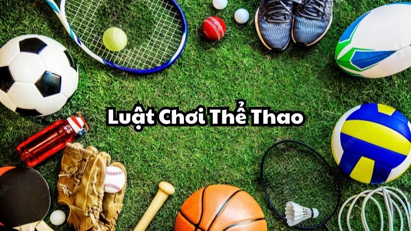 Luật Chơi Thể Thao